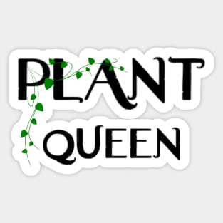 Plant Queen Baby! Sticker